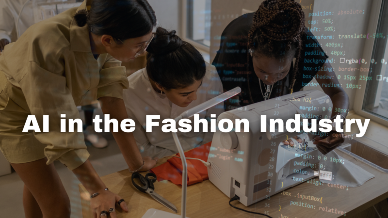 AI in the Fashion Industry