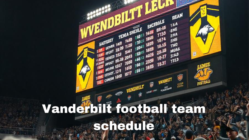 Vanderbilt football team schedule